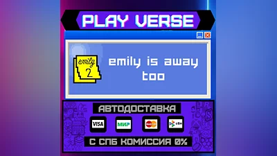Emily is Away Too  АВТОВЫДАЧА  STEAM GIFT