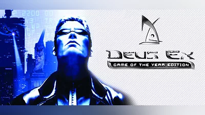 Deus Ex: Game of the Year Edition