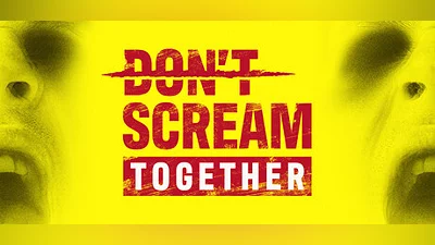 DON'T SCREAM TOGETHER, Steam Gift