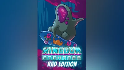 Kingdom Eighties - Rad Edition