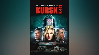 Undercover Missions: Operation Kursk K-141