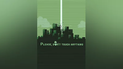 Please, Don’t Touch Anything