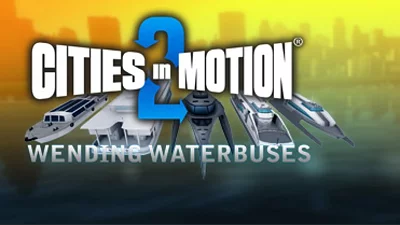 Cities in Motion 2: Wending Waterbuses (Steam)