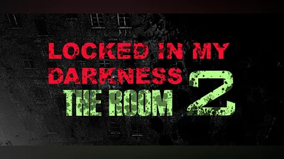 Locked in my Darkness 2: The Room