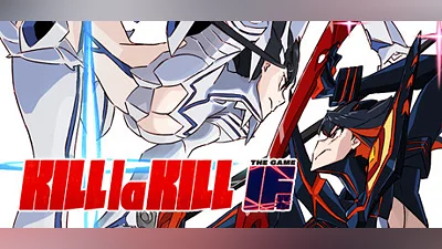 KILL la KILL -IF