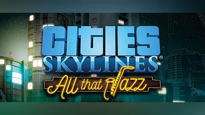 Cities Skylines All That Jazz (DLC) [RU/CIS] [Standard]