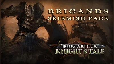 King Arthur Knights Tale Brigands Skirmish Pack (PC) [Global] [Standard]