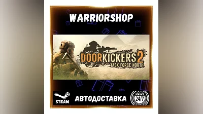 Door Kickers 2: Task Force North Выбор Региона Стим STEAM GIFT АВТО 24/7 ГАРАНТИЯ