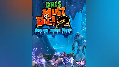 Orcs Must Die! 2 - Are We There Yeti? (Россия, Украина и СНГ)