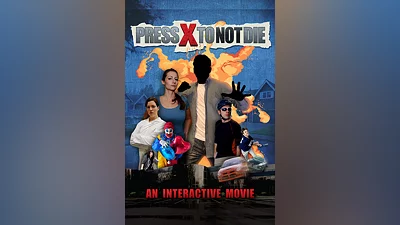 Press X to Not Die