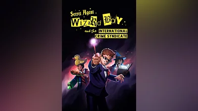 Secret Agent Wizard Boy and the International Crime Syndicate