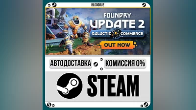 FOUNDRY Founders Edition ️•РУ +МИР / STEAM АВТО, 0%