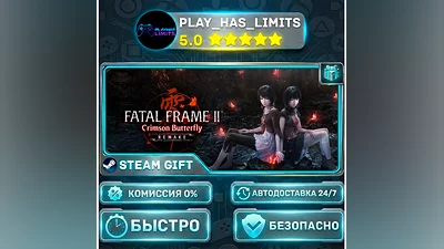 FATAL FRAME II: Crimson Butterfly REMAKE *RU/BY/UA/СНГ Steam Auto