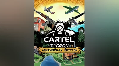Cartel Tycoon - Anniversary Edition