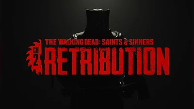 The Walking Dead: Saints &amp; Sinners - Chapter 2: Retribution - Payback Edition