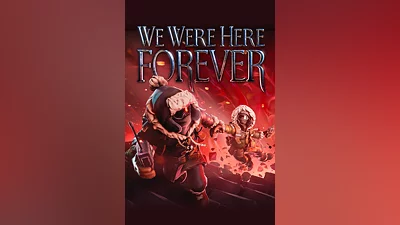 We Were Here Forever Steam Ключ Весь мир
