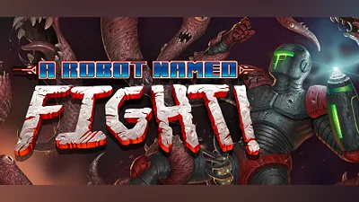 A Robot Named Fight (PC) [Global] [Standard]