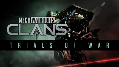MechWarrior 5: Clans - Trials of War