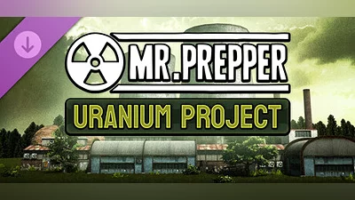 Mr. Prepper - Project Uranium DLC Steam Гифт Россия