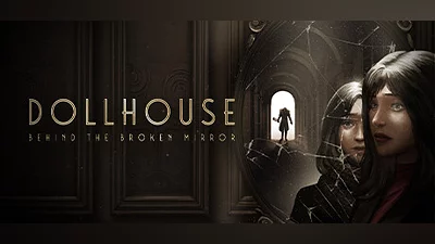 Dollhouse: Behind the Broken Mirror Steam Гифт Россия
