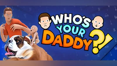 Who's Your Daddy Steam Гифт Украина