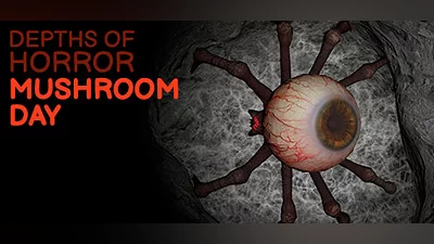 Depths Of Horror: Mushroom Day