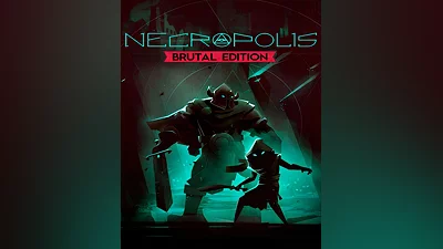 NECROPOLIS: BRUTAL EDITION (Россия)