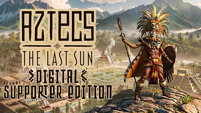 Aztecs: The Last Sun - Digital Supporter Edition