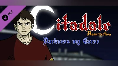 Citadale Resurrection - Darkness my Curse DLC
