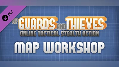 Of Guards and Thieves - Map Workshop