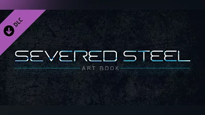 Severed Steel - Art Book