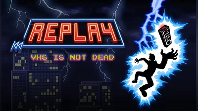 Replay VHS is not dead (PC) [Global] [Standard]